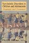 Narcissistic Disorders in Children and Adolescents: Diagnosis and Treatment