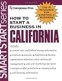 How to Start a Business in California (Smartstart Series (Entrepreneur Press).)