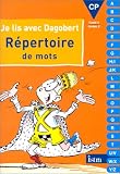 Je lis avec dagobert, CP : repertoire de mots