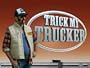 Trick My Trucker