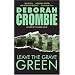 Leave the Grave Green (Duncan Kincaid/Gemma James Novels)