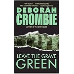 Leave the Grave Green (Duncan Kincaid/Gemma James Novels) book cover