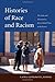 Histories of Race and Racism: The Andes and Mesoamerica from Colonial Times to the Present