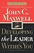 Developing the Leader Within You (Maxwell, John C.)