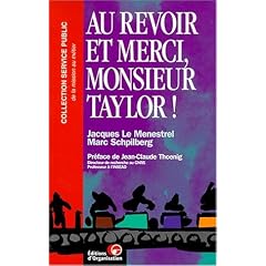 Au revoir et merci, Monsieur Taylor. Le nouveau r�le du cadre dans la prise de d�cision
