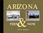 Arizona Then & Now
