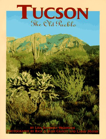 Tucson: The Old Pueblo