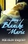 The Story of Blanche and Marie