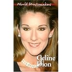 World Musicmakers - Celine Dion (World Musicmakers) book cover