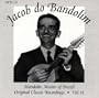 Mandolin Master Of Brazil: Original Classic Recordings, Vol. 2