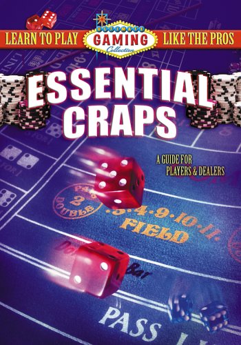 Essential Craps: A Guide for Players and Dealers by Crafts Videos