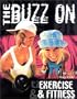 The Buzz on Exercise and Fitness