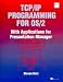 TCP/IP Applications Programming for OS/2: With App...