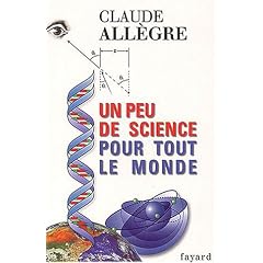 Un peu de science pour tout le monde