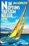 Produkt-Bild: SAM LLEWELLYN - In Neptuns tiefstem Keller. Roman. &Uuml;bers. von Eckhard Kiehl