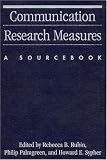 Communication Research Measures: A Sourcebook (Leas Communication Series)
