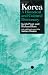 Korea: A Historical and Cultural Dictionary: A Cultural and Historical Dictionary (Durham East Asia Series)