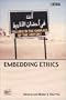 Embedding Ethics: Shifting Boundaries of the Anthropological Profession (Wenner-Gren Inernational Symposium)