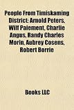 People from Timiskaming District: Arnold Peters, Wilf Paiement, Charlie Angus, Randy Charles Morin, Aubrey Cosens, Robert Borrie