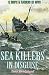 Sea Killers in Disguise: Q Ships and Decoy Raiders of WW1