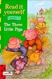 Three Little Pigs (Read It Yourself - Level 2)