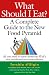 What Should I Eat?: A Complete Guide to the New Food Pyramid