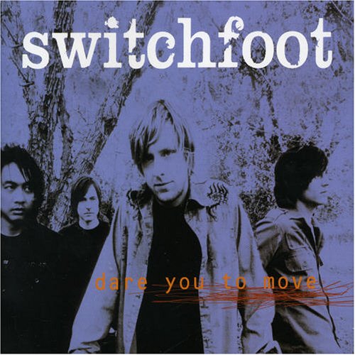 Switchfoot - Dare You to Move - Zortam Music