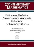 Finite and infinite dimensional analysis in honor of Leonard Gross : AMS special session, analysis on infinite dimensional spaces, January 12-13, 2001, New Orleans, Louisiana