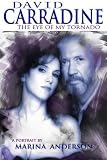 David Carradine: The Eye of My Tornado