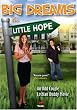 Big Dreams in Little Hope [DVD] [2006] [Region 1] [US Import] [NTSC]