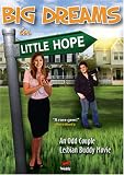 Big Dreams in Little Hope
