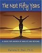 The Next Fifty Years: A Guide for Women at Midlife and Beyond