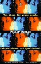 Two Plays for Young People: "Fairytaleheart" and "Sparkleshark" (Faber plays)