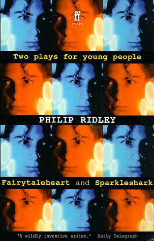 Two Plays for Young People: "Fairytaleheart" and "Sparkleshark" (Faber plays)