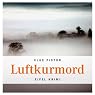 H&ouml;rbuch Luftkurmord