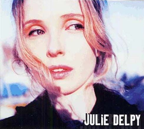 Julie Delpy (Dig) Julie Delpy