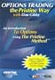 Options Trading the Pristine Way: An Introduction to Options Using the Pristine Method
