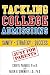 Tackling College Admissions: Just for Parents: Sanity + Strategy = Success