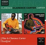 Testifyin`/This Is Clarence Carter