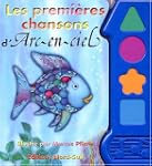 PREMI�RES CHANSONS D'ARC-EN-CIEL (LIV...