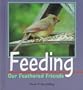 Feeding Our Feathered Friends (Birder's Bookshelf)