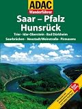 ADAC Wanderführer Saar-Pfalz-Hunsrück: Traben-Trabach, Bad Kreuznach, Bad Dürkheim, Saarbrücken, Neustadt/Weinstraße und Kaiserslauten