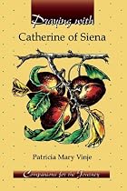 Praying with Catherine of Siena