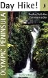 Day Hike! Olympic Peninsula: The Best Trails You Can Hike in a Day (Day Hike!)