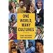 One World, Many Cultures (6th Edition)