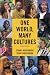 One World, Many Cultures (6th Edition)