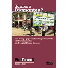 Saubere Diamanten?: Der Kampf gegen schmutzige Gesch�fte mit Blutdiamanten am Beispiel Sierra Leones
