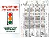 Pay Attention: Stop, Think and Listen: A Self-Monitoring Program for Classroom and Home Behavior Management