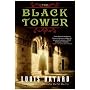 The Black Tower: A Novel (P.S.) by Louis Bayard