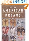 Asian American Dreams: The Emergence of an American People